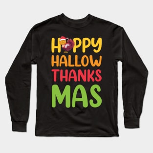 Happy Hallo Thanks mas Long Sleeve T-Shirt